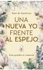 Una nueva yo frente al espejo