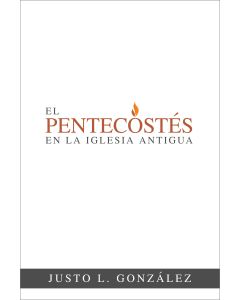 El Pentecostés en la iglesia antigua