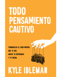 Todo pensamiento cautivo